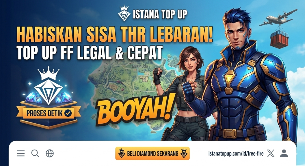 Habiskan Sisa THR! Top Up FF Murah di Istana Top Up untuk Koleksi Skin Terbaru April 2026